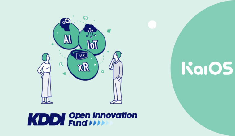 KaiOS Powers Up with KDDI Open Innovation Fund Investment